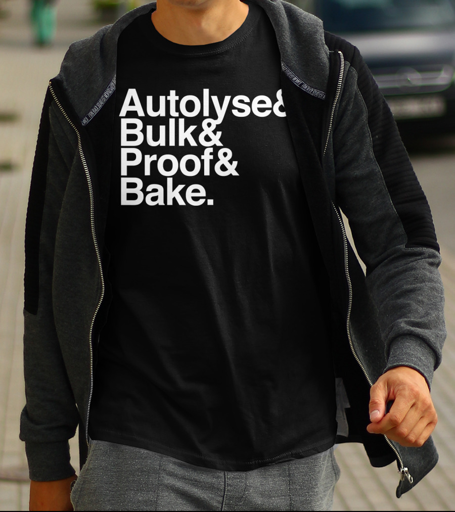Autolyse Bulk Proof Bake Sourdough Bread Process Steps T-Shirt