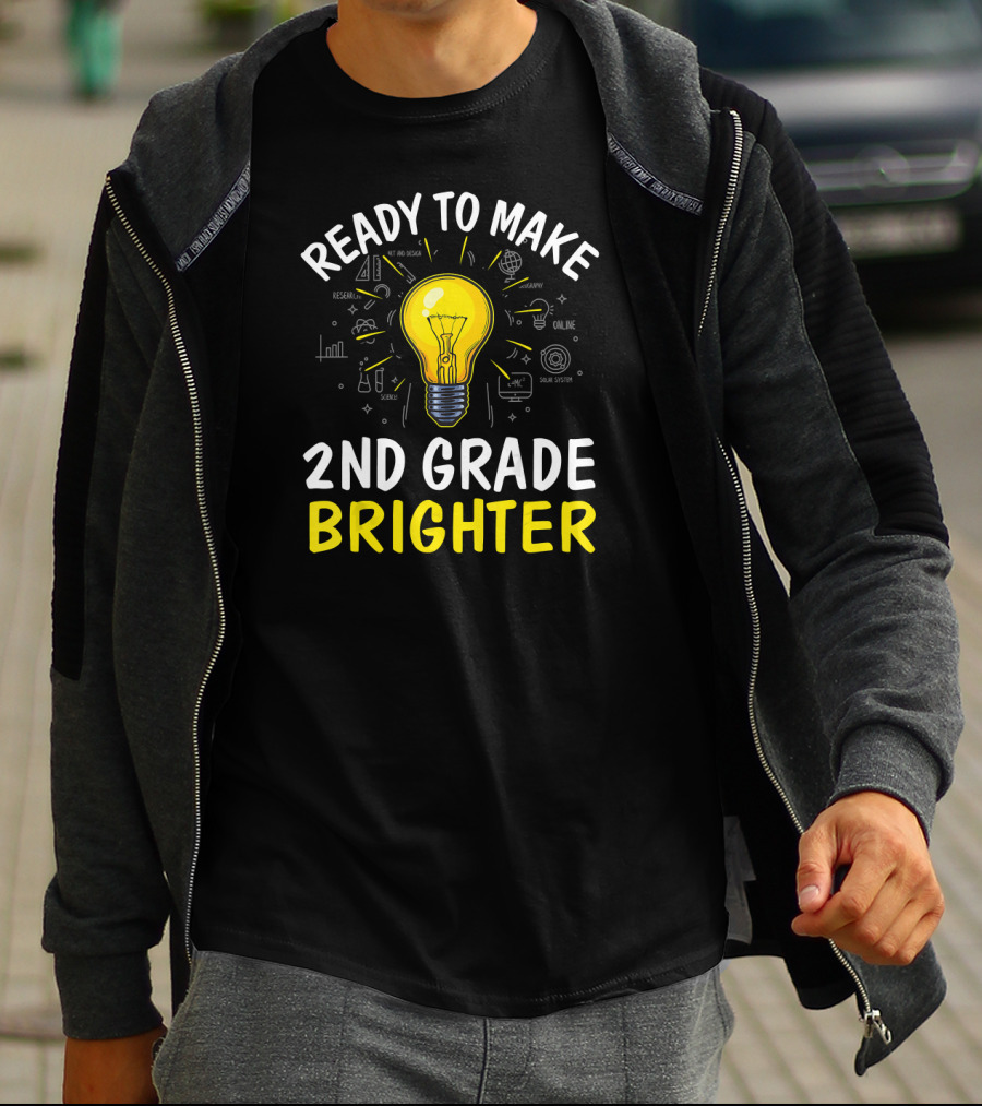Ready To Make 2nd Grade Brighter T-Shirt