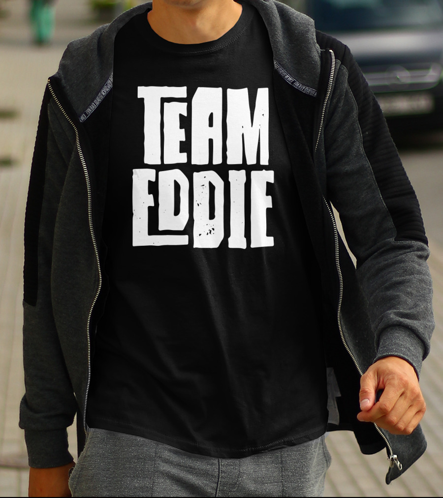 Team Eddie Son Grandson Husband Dad T-Shirt