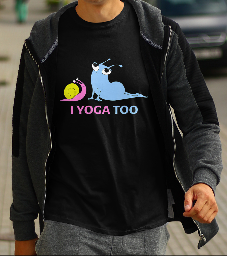 I Yoga Too Snail And Slug Cute Relaxation T-Shirt