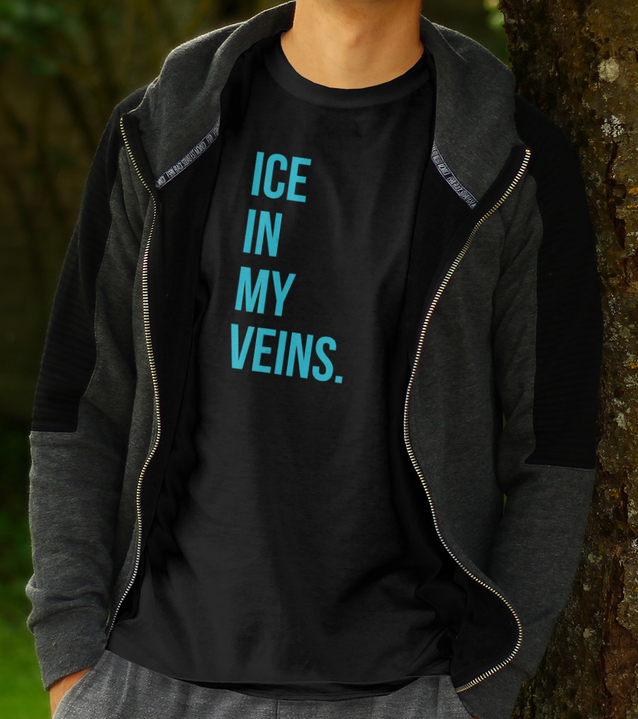 Ice IN My Veins T-Shirt