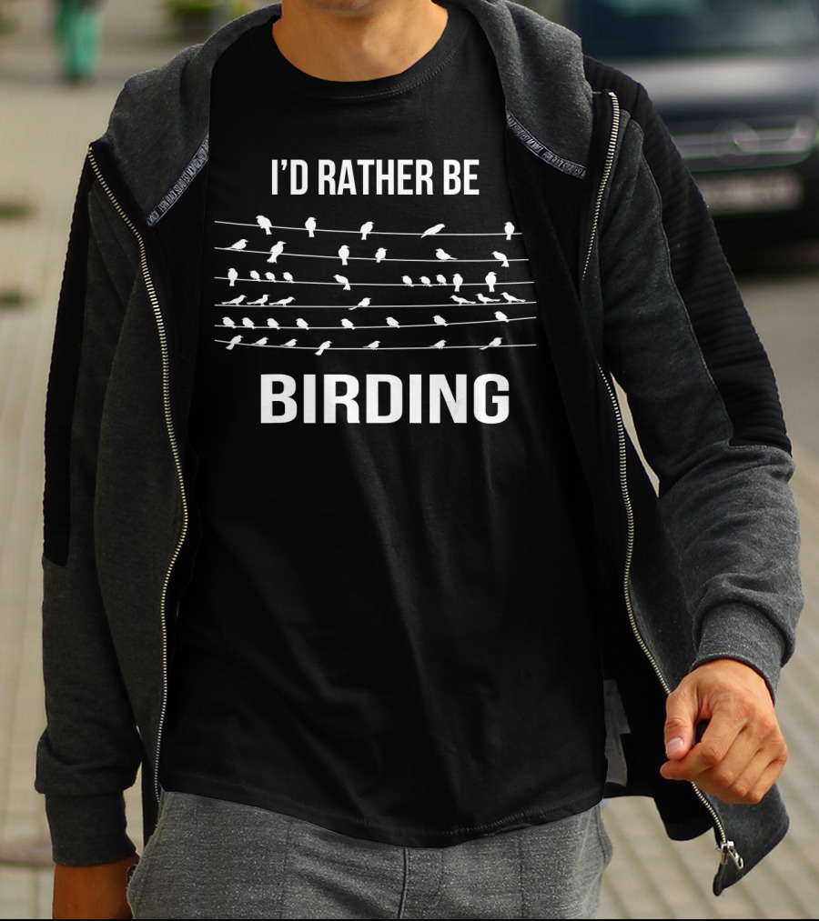 I'd Rather Be Birding Birds On Power Lines T-Shirt