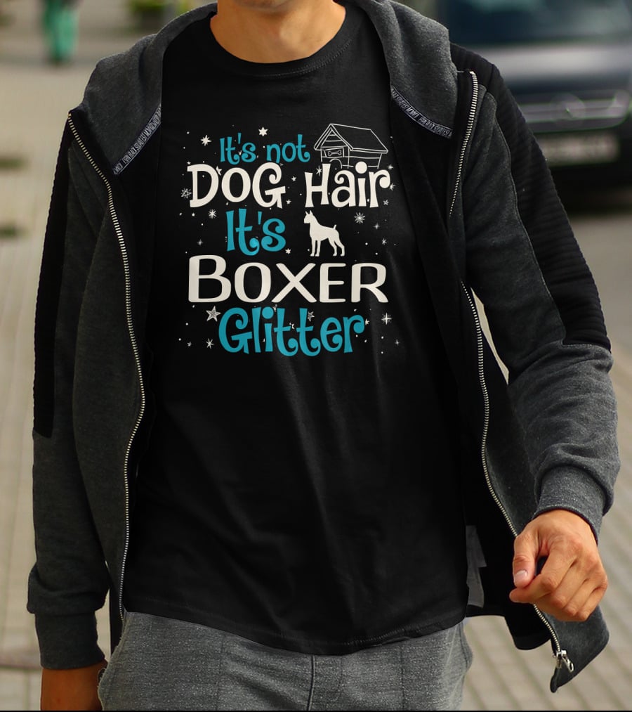 It's Not Dog Hair It's Boxer Glitter Stars And Doghouse T-Shirt
