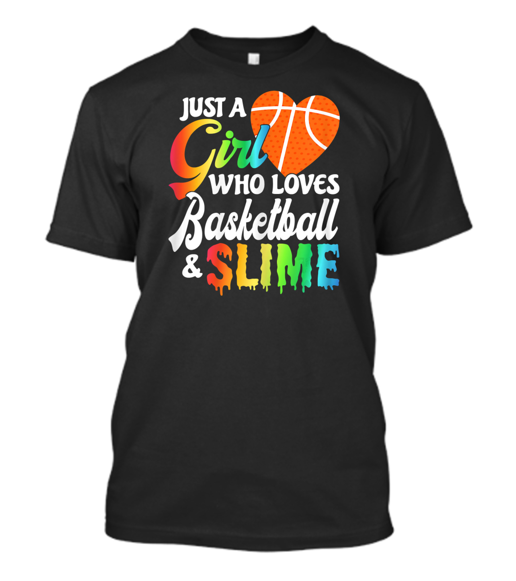Just A Girl Who Loves Basketball And Slime T-Shirt