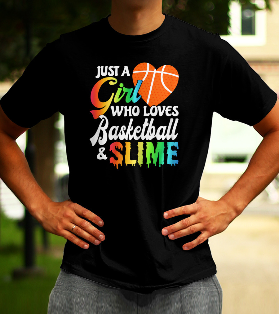 Just A Girl Who Loves Basketball And Slime T-Shirt