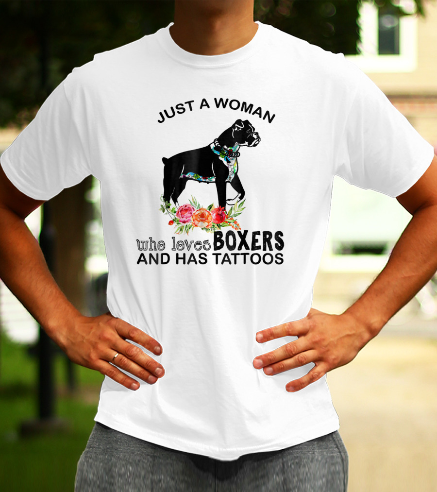 Just A Woman Who Loves Boxers And Has Tattoos Boxer Dog Floral Accents T-Shirt