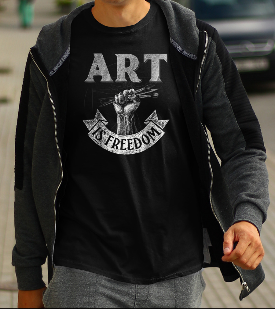 ART IS FREEDOM Great For Artists T-Shirt