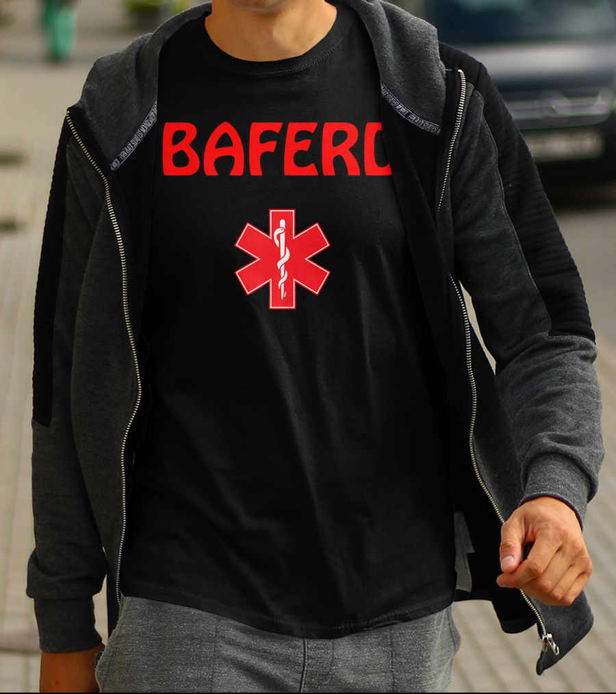 BAFERD Emergency Medicine Doctors ER Star Of Life T-Shirt