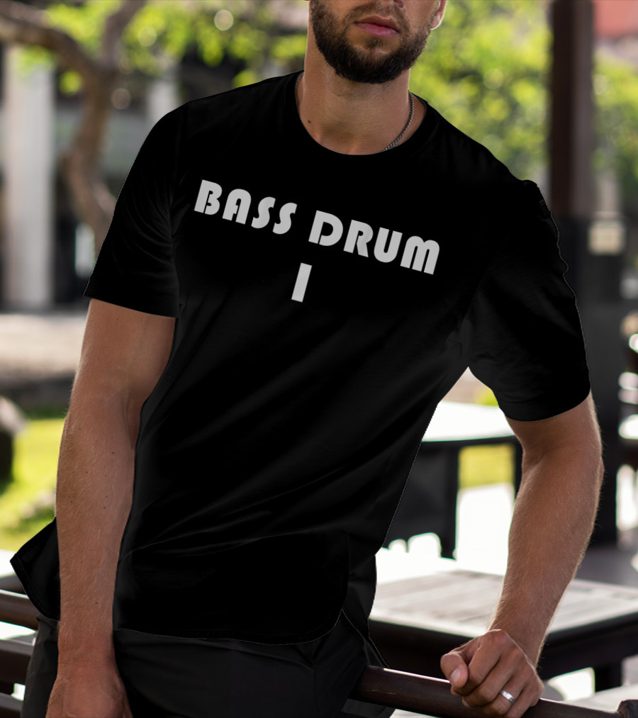 Bass Drum 1 Marching Band Drumline Back Bass Drum 1 T-Shirt