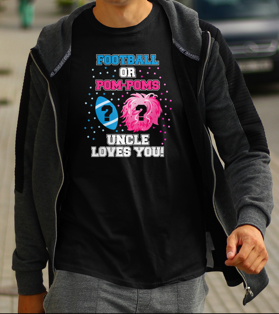 Football OR Pom-Poms Uncle Loves You T-Shirt