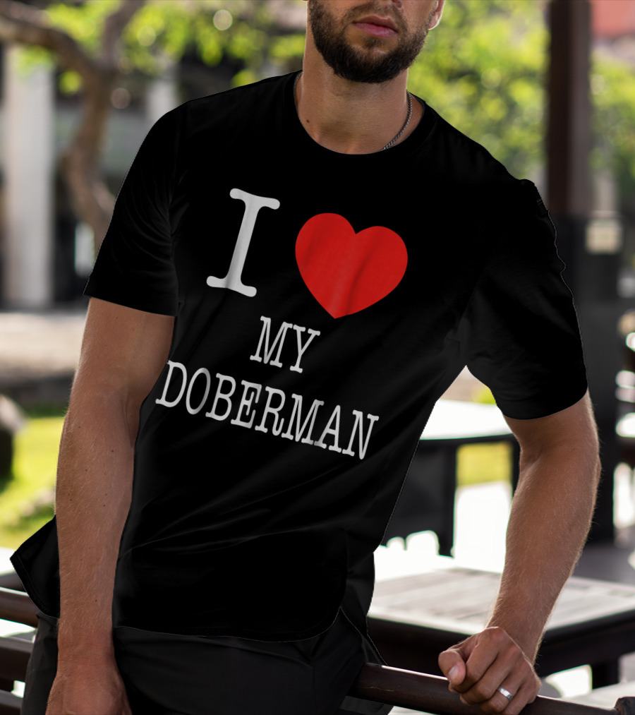 I Heart My Doberman T-Shirt