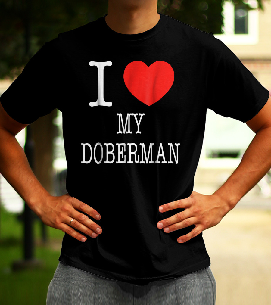 I Heart My Doberman T-Shirt