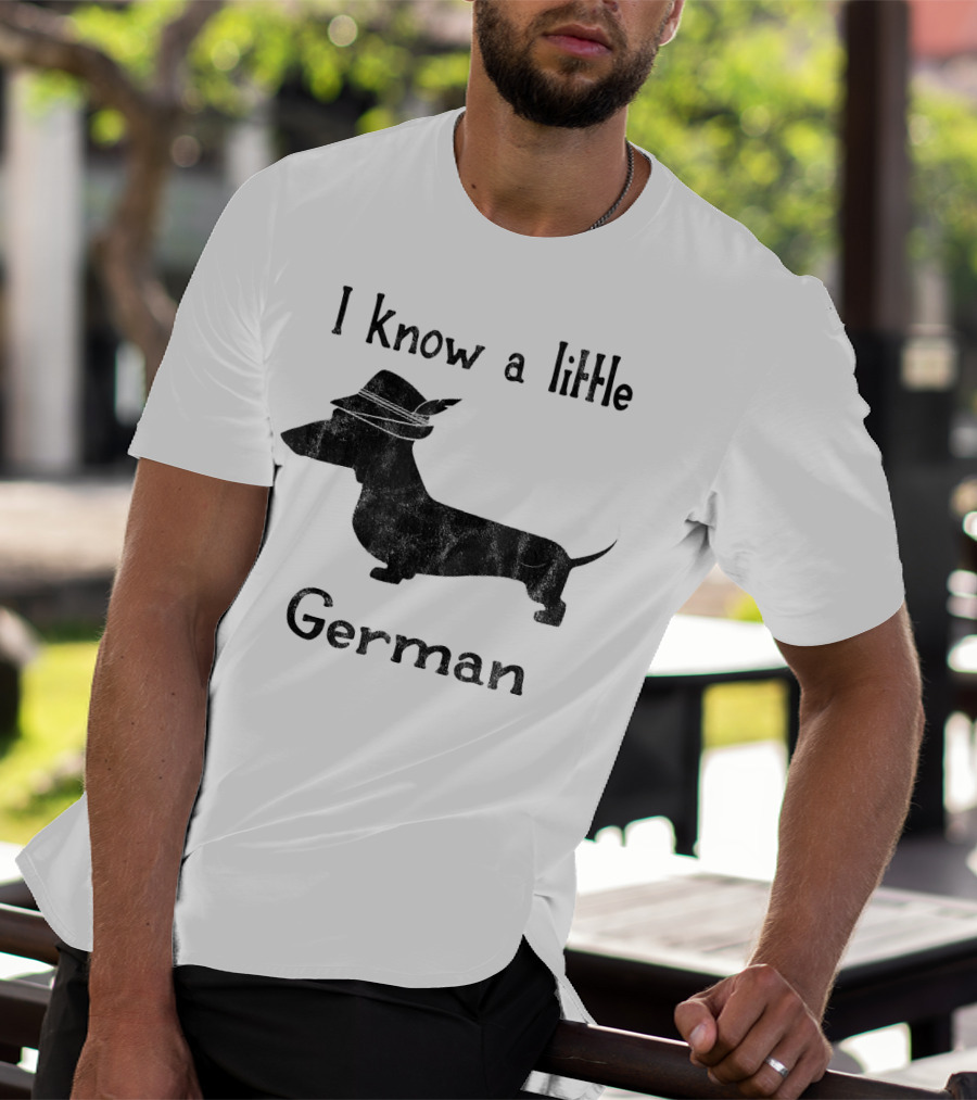 I Know A Little German Dachshund With Hat T-Shirt