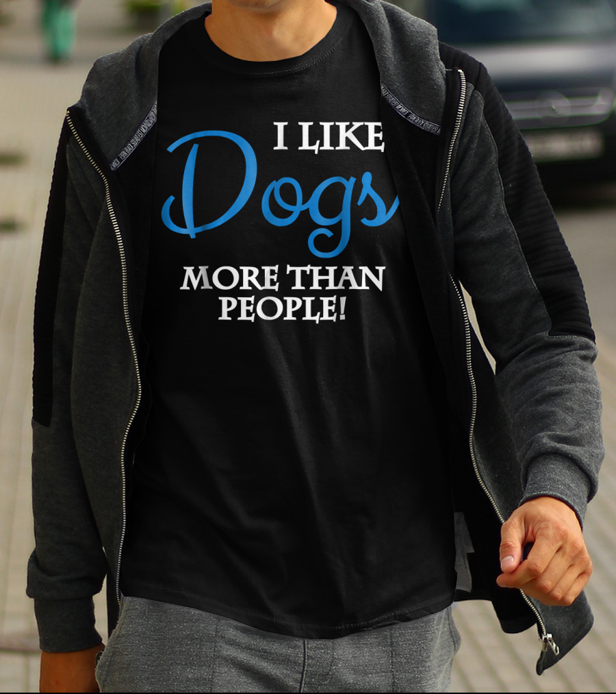 I Like Dogs More Than People T-Shirt