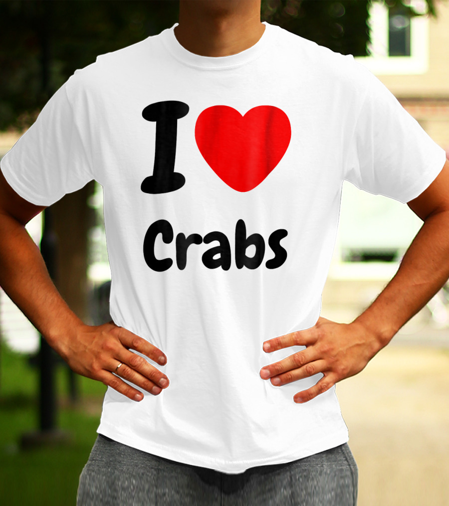 I Love Crabs Heart <3 Funny Crab T-Shirt