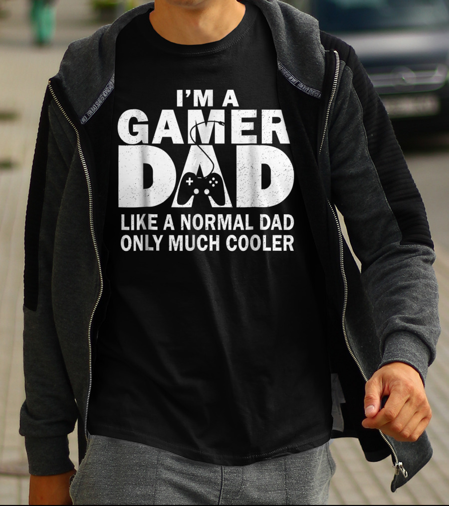 I'm A Gamer Dad Like A Normal Dad Only Much Cooler Controller T-Shirt
