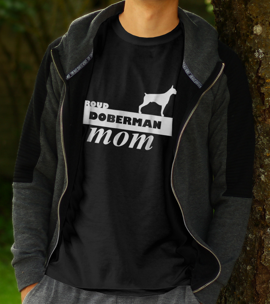 Proud Doberman Mom I Love My Dog T-Shirt