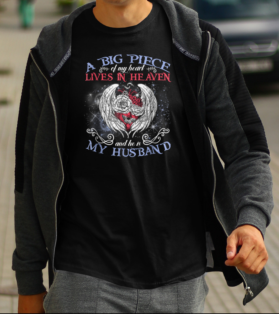 A Big Piece Of My Heart Lives In Heaven And He Is My Husband T-Shirt