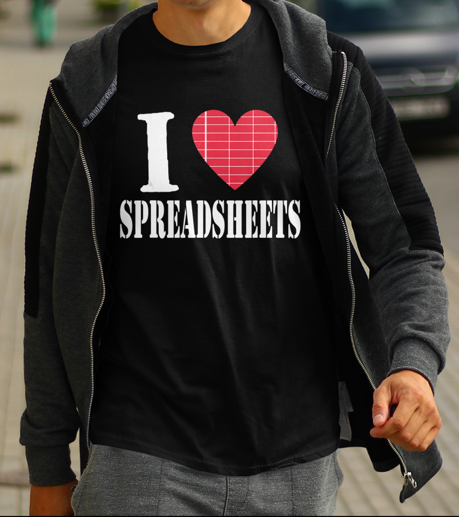 I Love Spreadsheets Accountant Bookkeeper T-Shirt