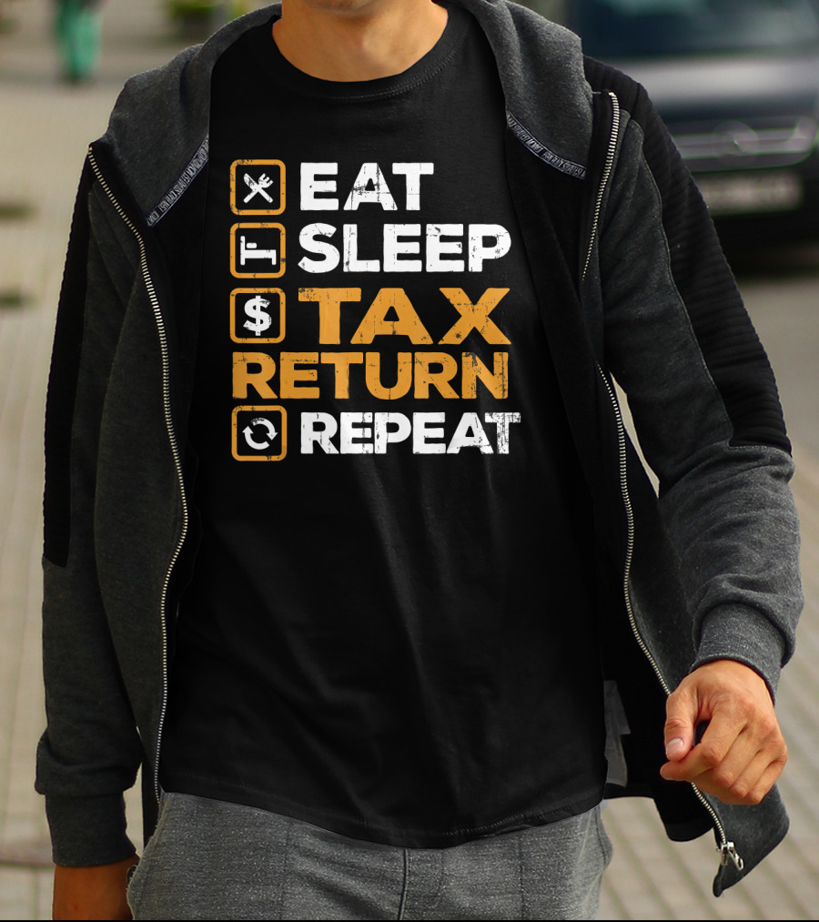 Eat Sleep Tax Return Repeat T-Shirt