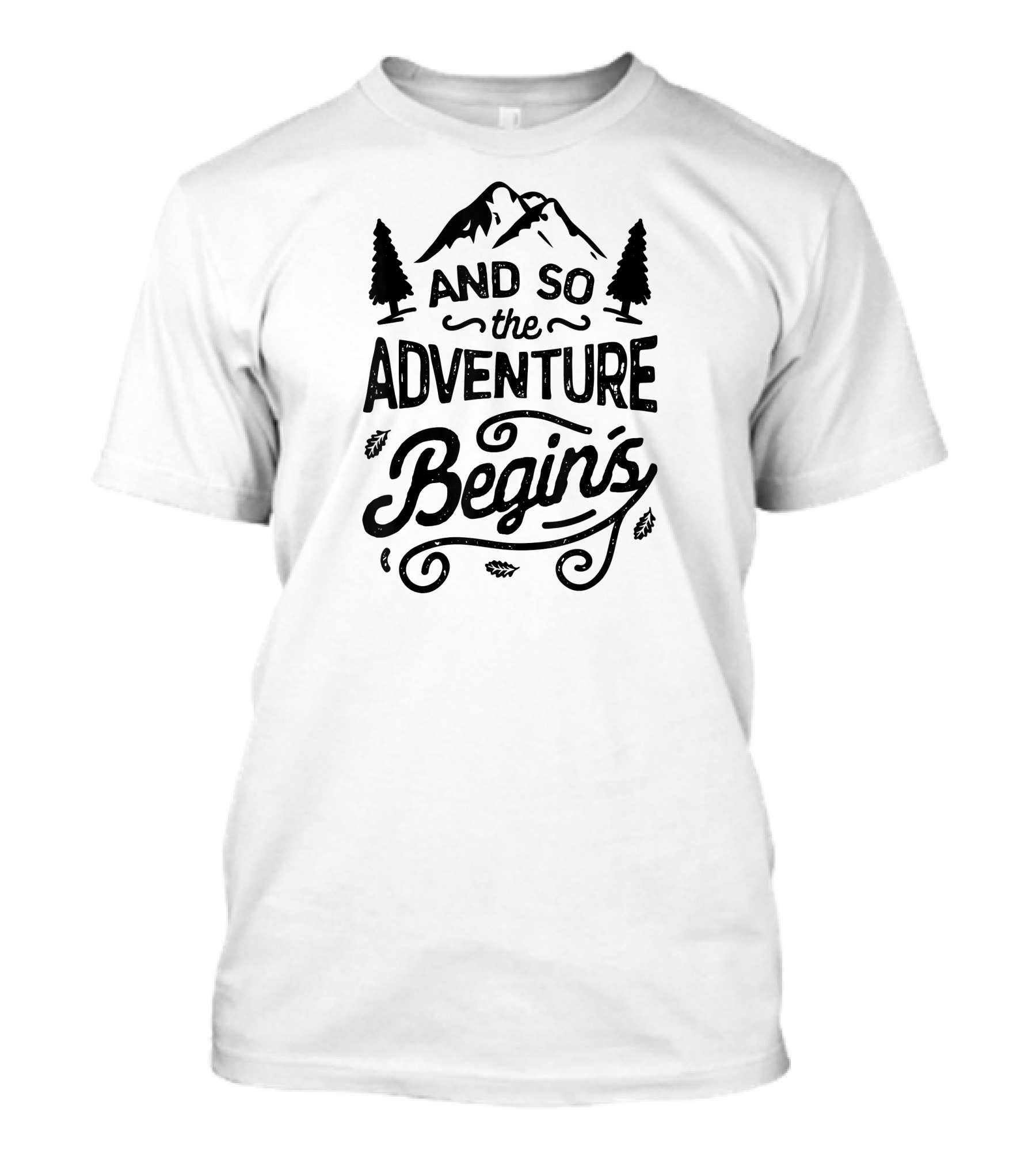 And So The Adventure Begins Mountain Trees T-Shirt