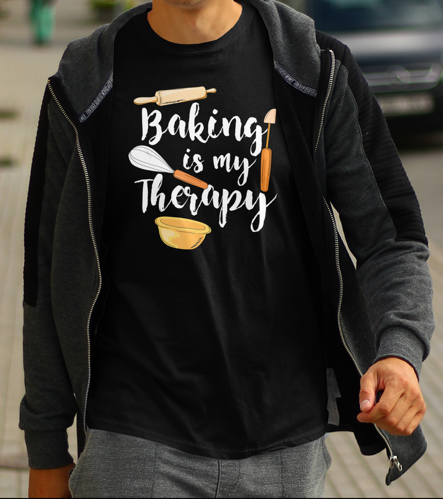 Baking Is My Therapy Fun With Rolling Pin And Whisk T-Shirt