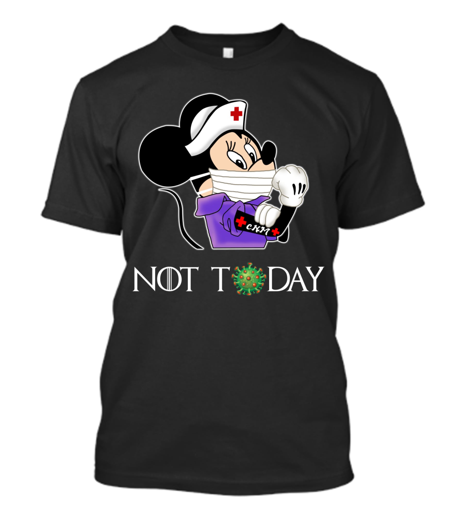 CNM Certifie Nurse Midwife Not Today T-Shirt