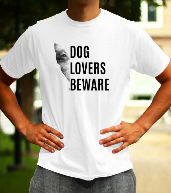 Cat Silhouette Peering Dog Lovers Beware T-Shirt