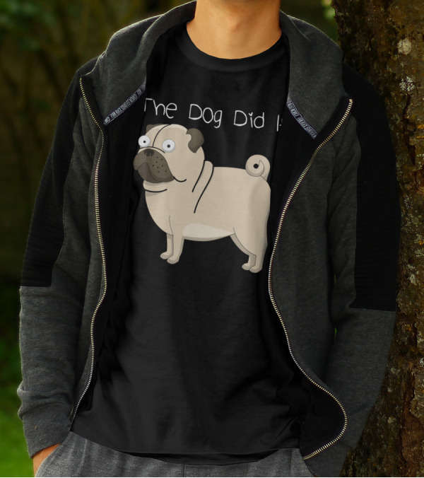 The Dog Did It Funny Pug Design For Dog Lovers T-Shirt