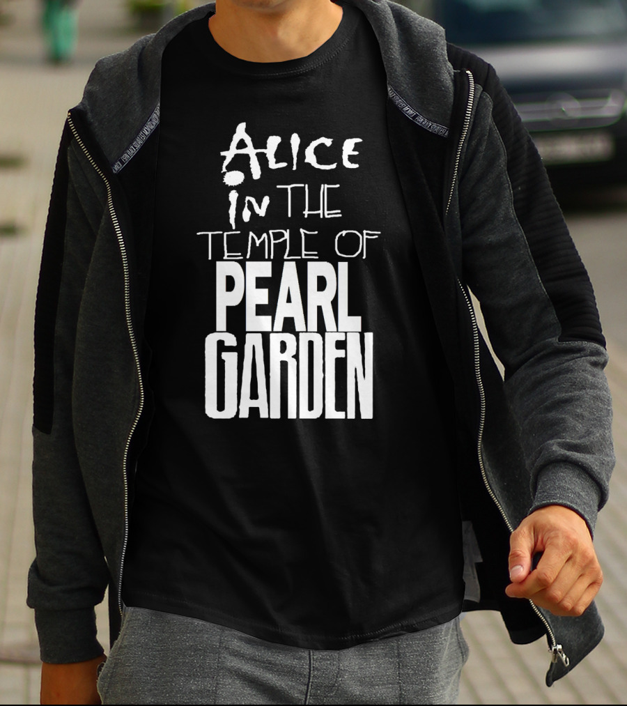 Alice In The Temple Of Pearl Garden T-Shirt