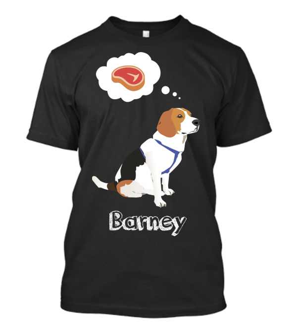 Barney The Beagle With Steak Dream T-Shirt