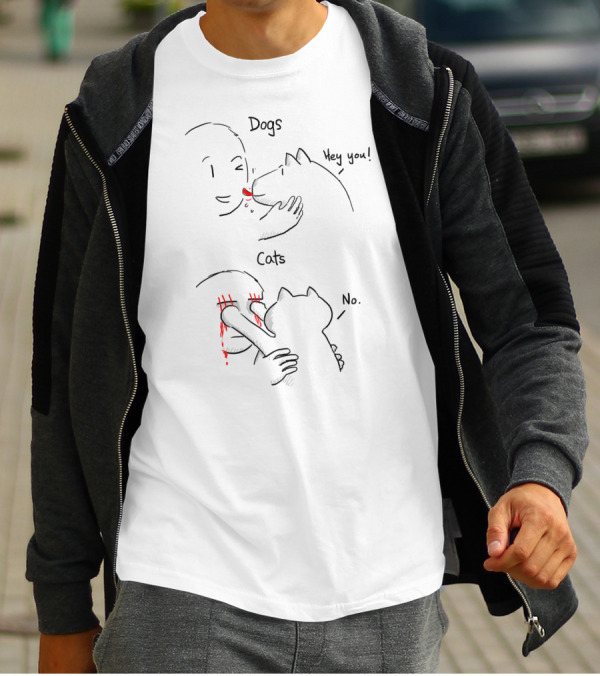 Dogs Hey You Cats No T-Shirt
