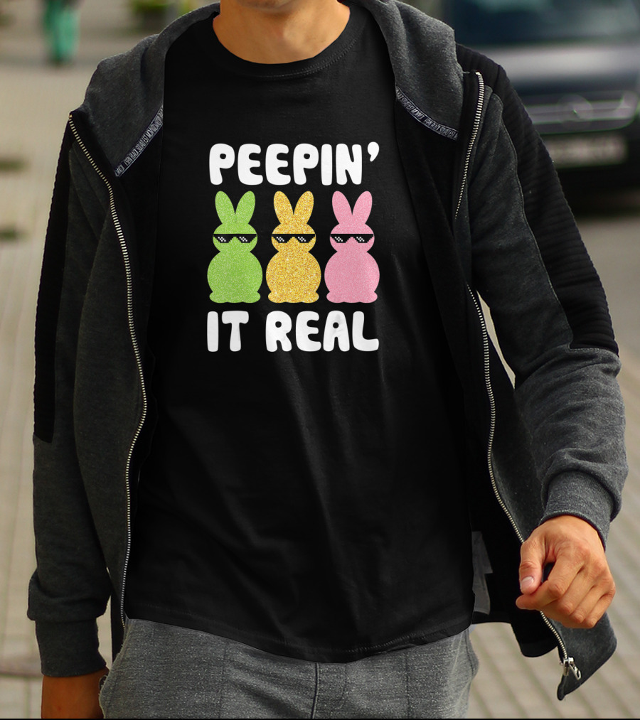 Peepin' It Real Bunnies Easter Day T-Shirt