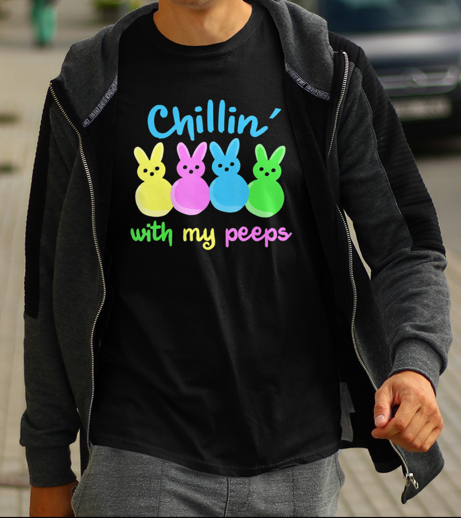 Chillin With My Peeps Easter Day Bunny Marshmallows T-Shirt