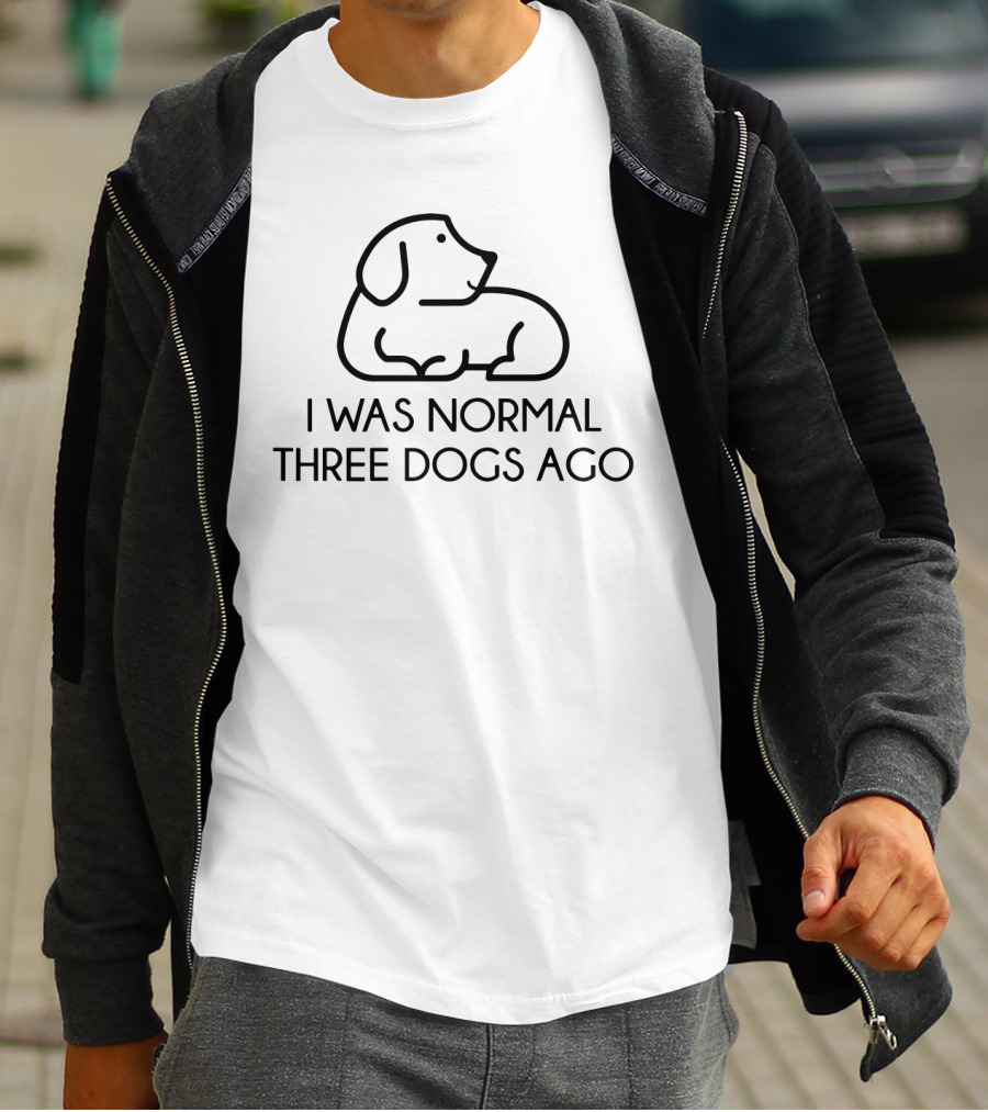 I Was Normal Three Dogs Ago Dog Outline T-Shirt
