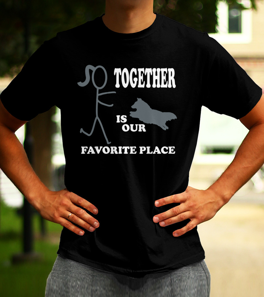 Together Is Our Favorite Place Dog Owner Stick Figure Dog Owner T-Shirt