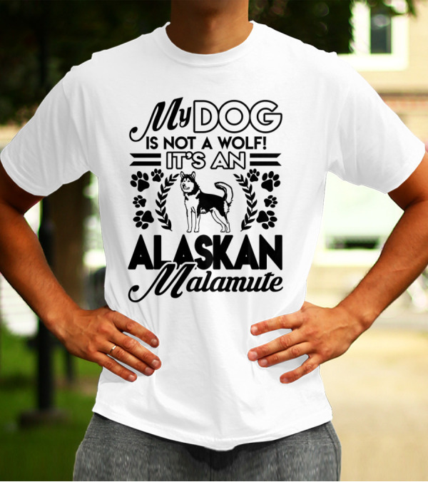 My Dog Is Not A Wolf It's An Alaskan Malamute Paw Prints T-Shirt