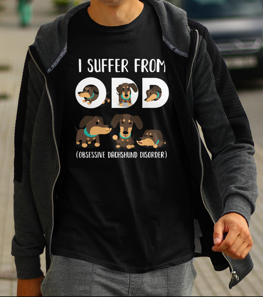 I Suffer From ODD Obsessive Dachshund Disorder T-Shirt