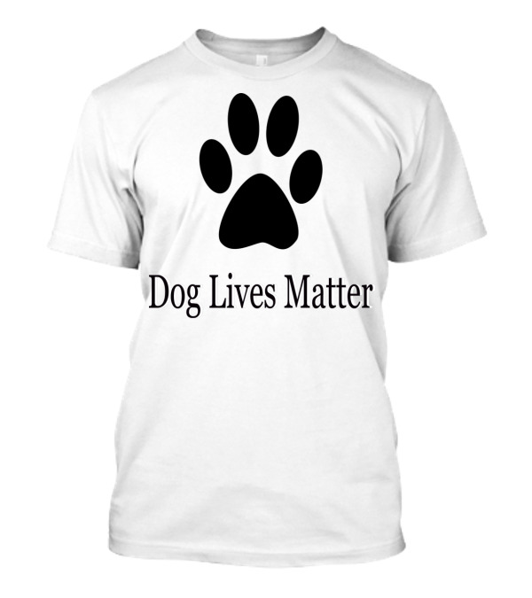 Dog Lives Matter Paw Prints T-Shirt