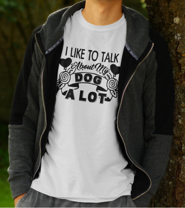 I Like To Talk About My Dog A Lot With Heart And Floral Accents T-Shirt