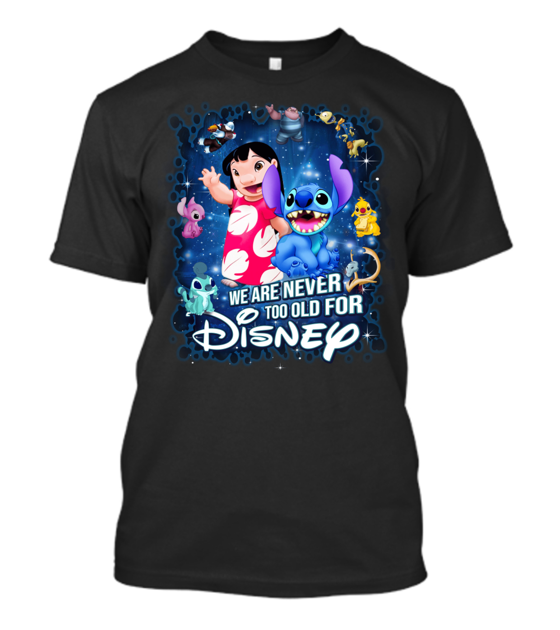We Are Never Too Old For Lilo And Stitch Disney T-Shirt