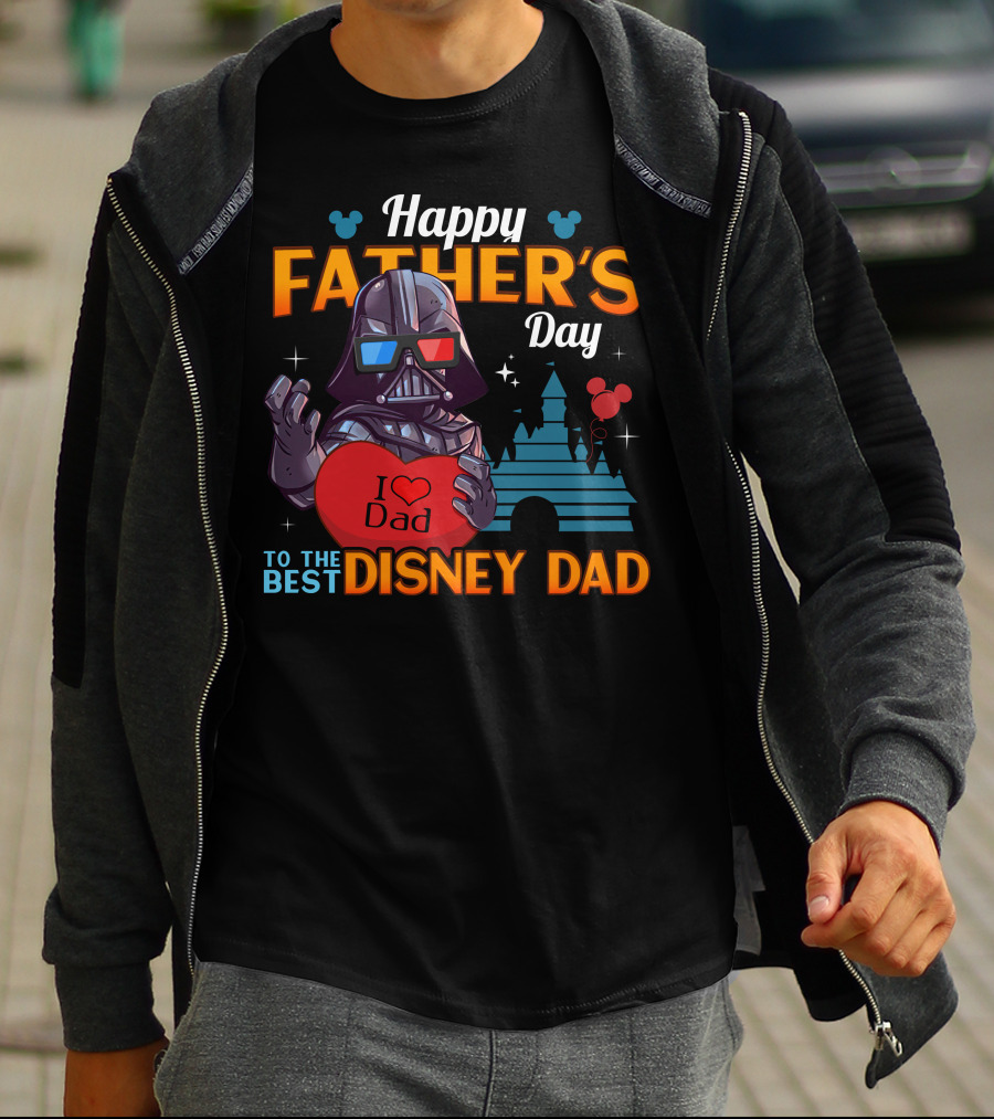 Happy Father's Day To The Best Disney Dad Darth Vader T-Shirt