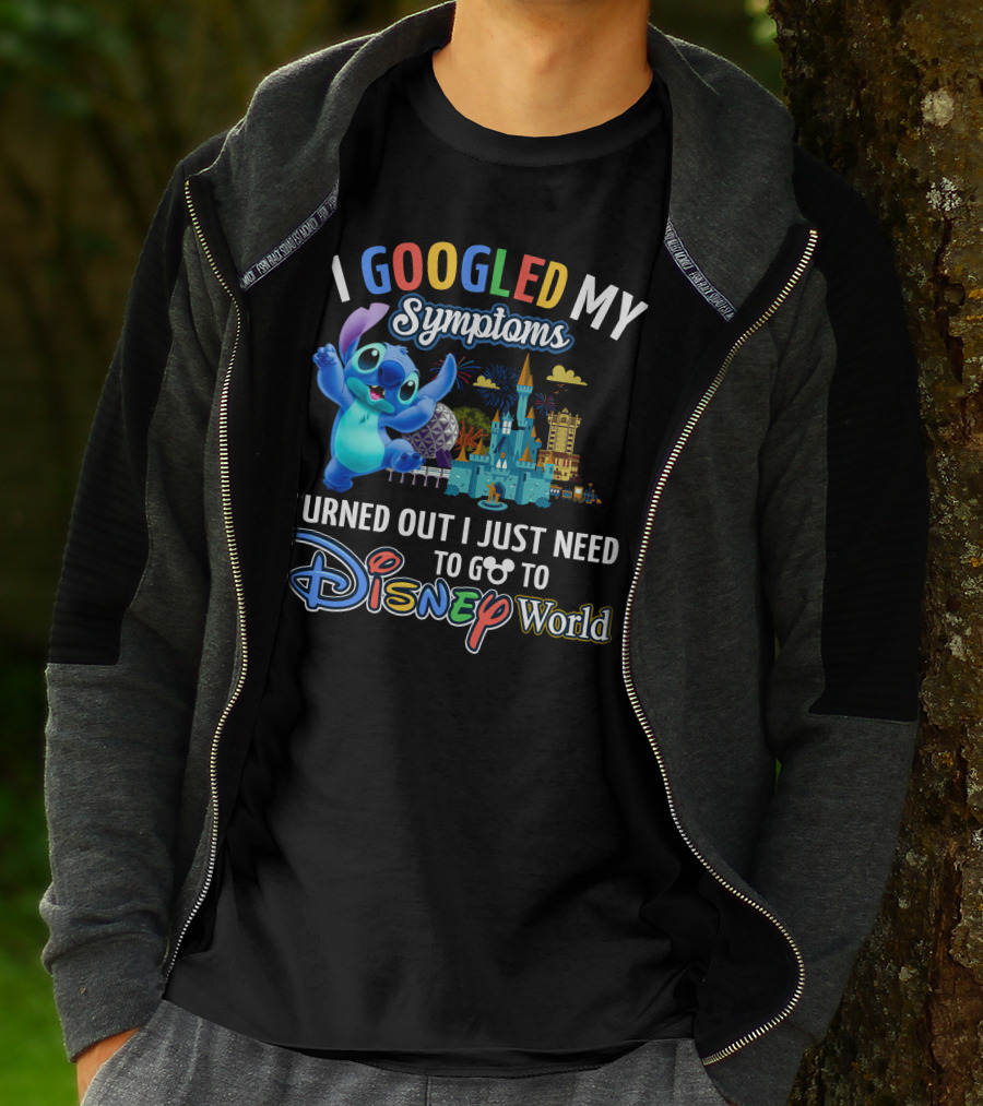 I Googled My Symptoms Turned Out I Just Need To Go To Disney World Stitch T-Shirt