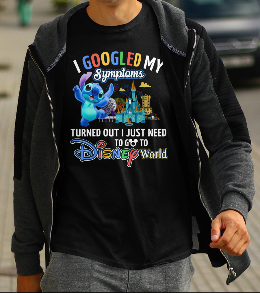 I Googled My Symptoms Turned Out I Just Need To Go To Disney World Stitch T-Shirt