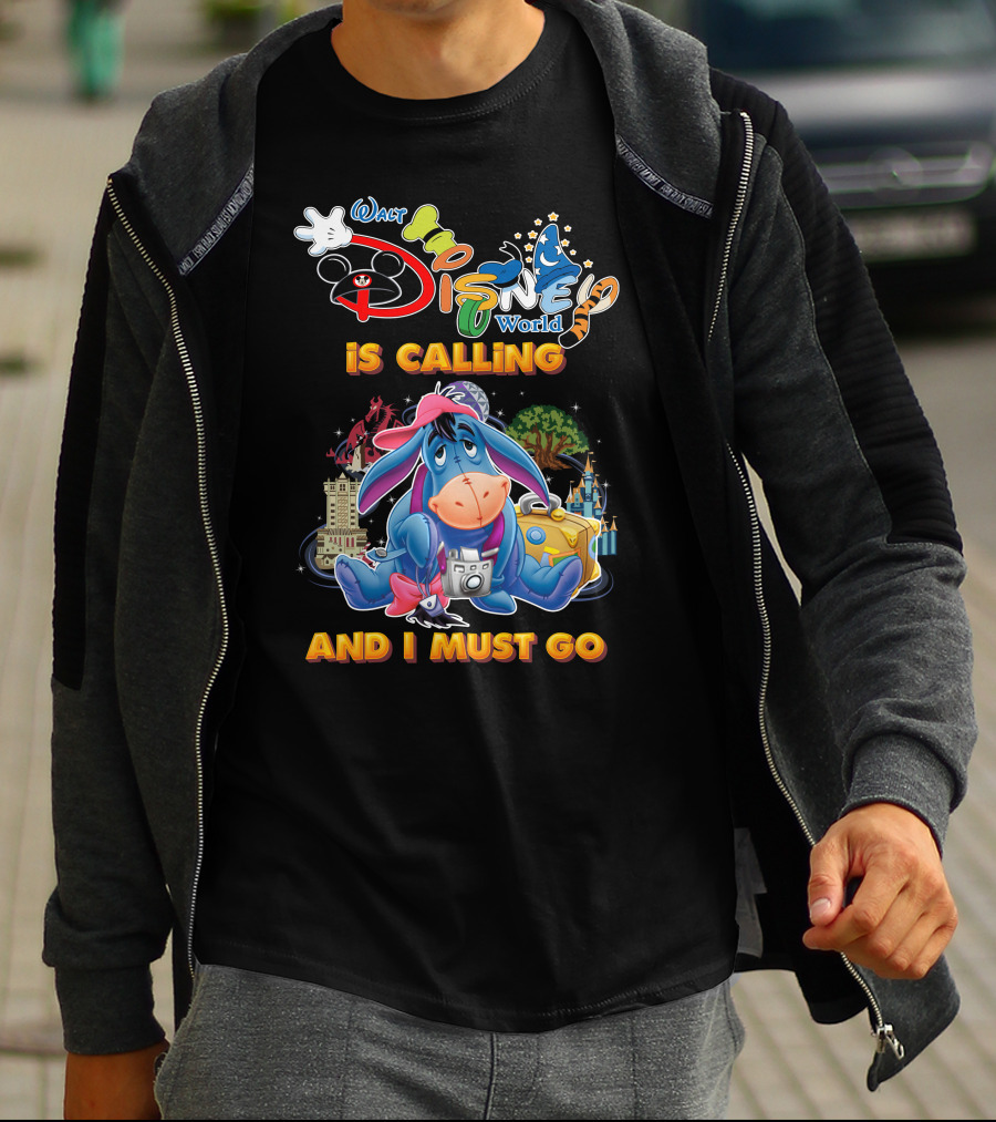 Walt Disney World Is Calling Eeyore And I Must Go T-Shirt