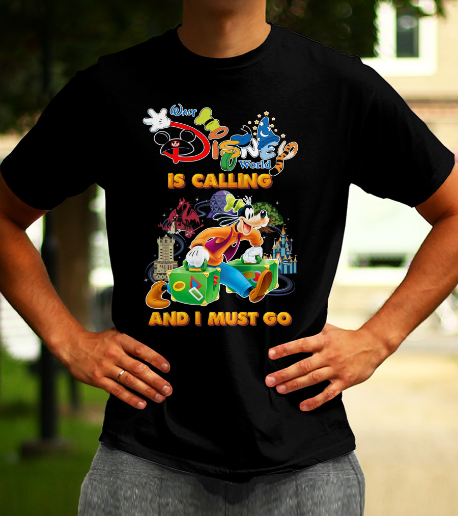 Walt Disney World Is Calling And I Must Go Goofy T-Shirt
