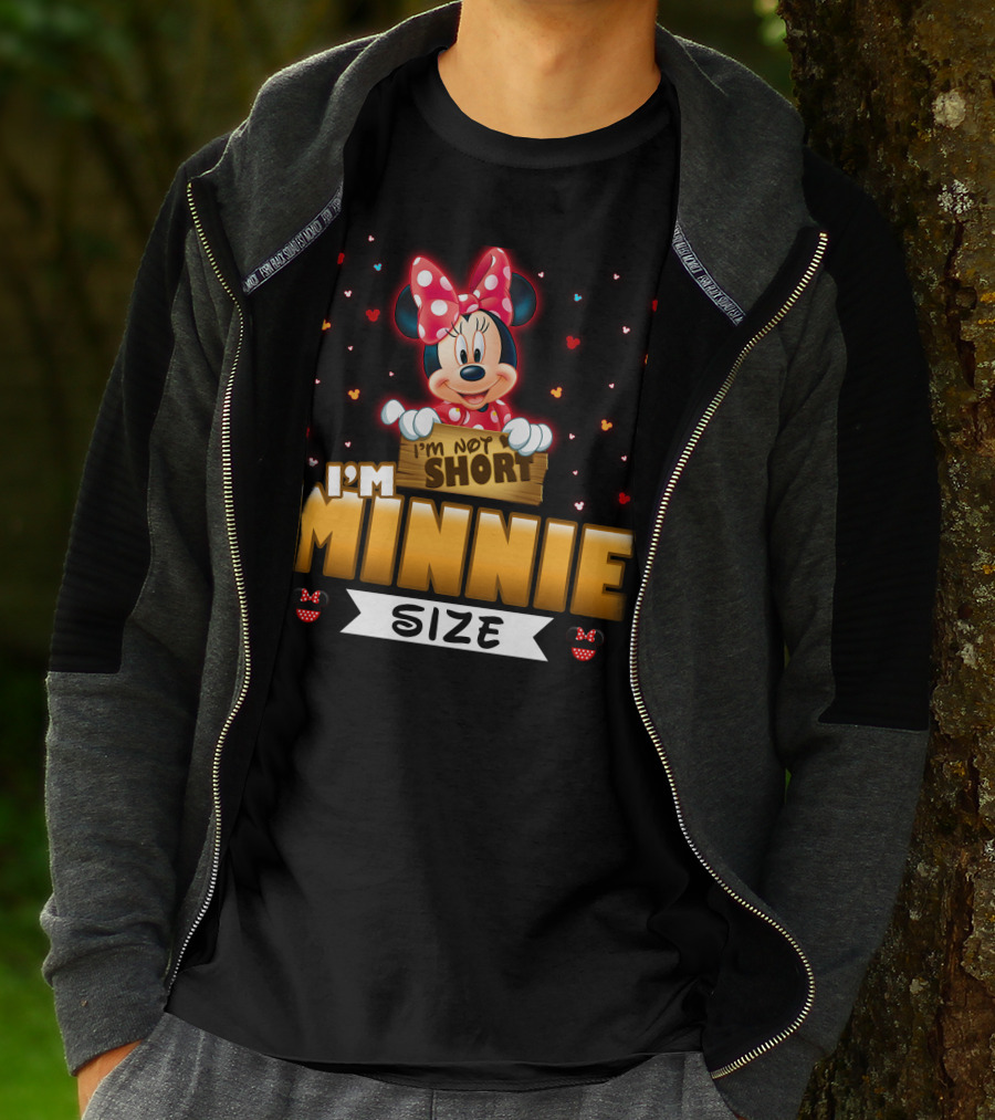 I'm Not Short I'm Minnie Size T-Shirt