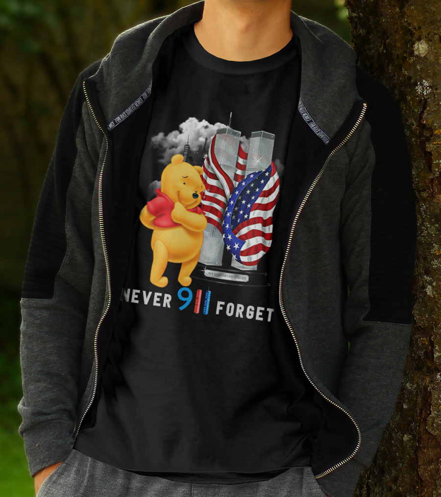 Never 9 11 Forget We Will Never Forget Pooh T-Shirt