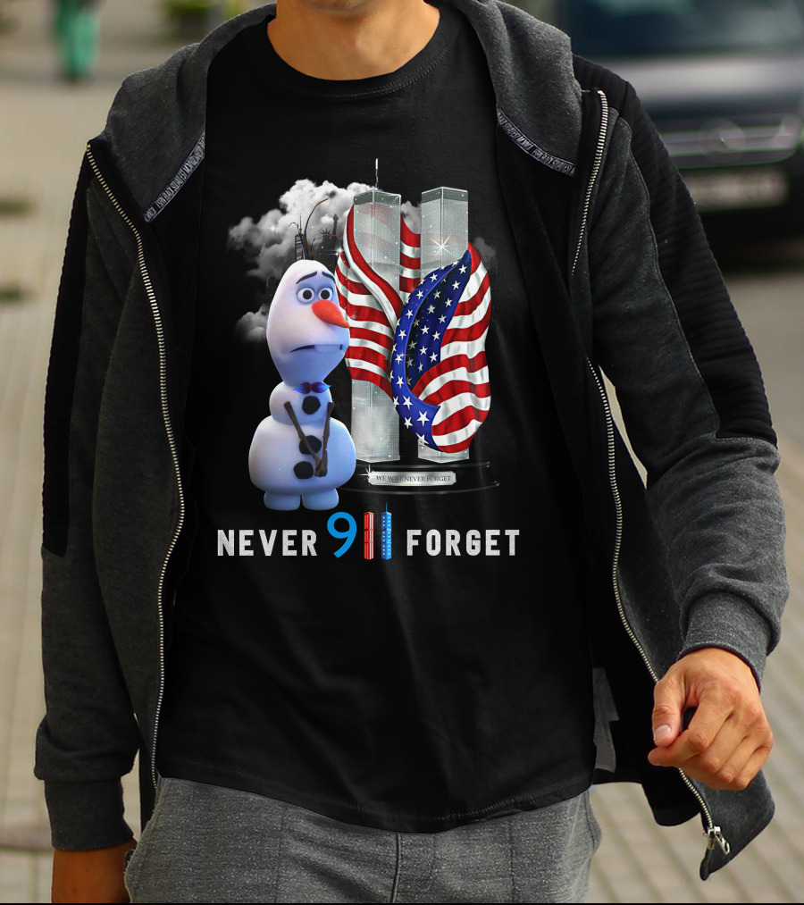 Never 9 11 Forget Olaf We Will Never Forget Twin Towers American Flag T-Shirt