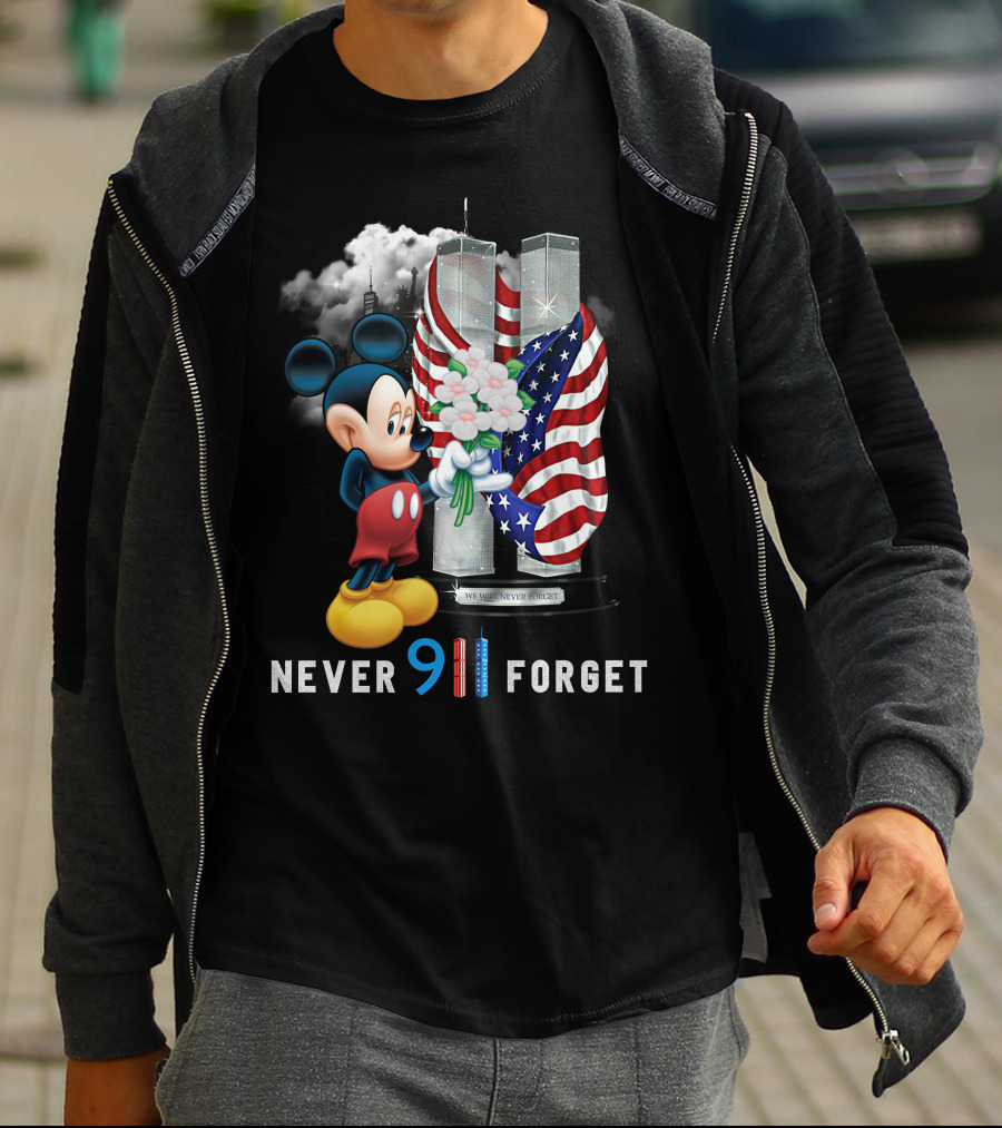 Never 9/11 Forget Mickey We Will Never Forget T-Shirt